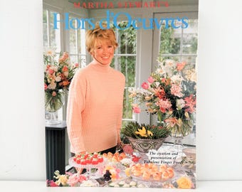 Martha Stewart's Hors d'Oeuvres by Martha Stewart 1984 First Paperback Edition, Vintage Martha Stewart Cookbook