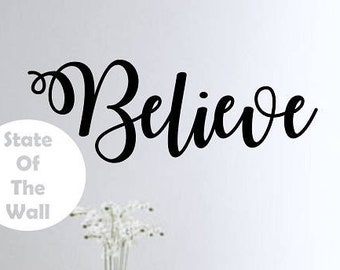 Believe Wall Decal Sticker Art Decor Bedroom Design Mural vinyl home decor