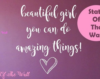 Beautiful girl you can do amazing things  Wall Decal Vinyl Sticker Art Decor Bedroom Design Mural