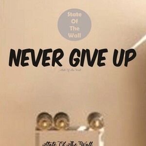 Never give up Wall Decal Gym Vinyl Sticker Art Decor Bedroom Design Mural interior design workout excercise health fitness