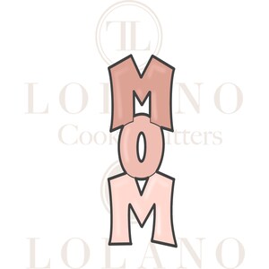 May include: Pink MOM cookie cutter with a decorative font. The letters are stacked on top of each other.
