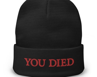 You Died Embroidered Beanie