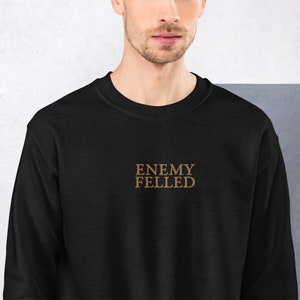 Enemy Felled Unisex Sweatshirt