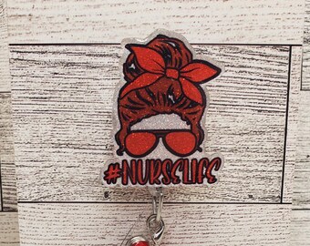 Nurse Life Badge Reel: Messy Bun, Glitter Accent