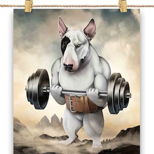 Bull Terrier Dog Muscle Training Haltérophilie - Impression d’affiche, Art mural, Décoration intérieure et Carte postale - PrintStarTee