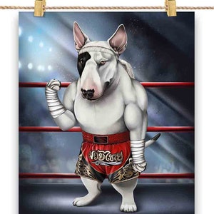 Bull Terrier Dog en tant que combattant de Muay Thai Kickboxing - Impression d’affiche, art mural, décoration intérieure et carte postale - PrintStarTee