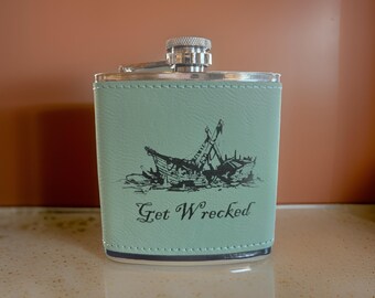 Get Wrecked Hip Flask 6 Ounces Can be Personalized