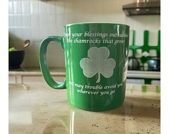 Irish Blessing with Shamrock Ceramic Mug Holds 11 Ounces Laser Engraved Can be Personalized 8 Colors Available