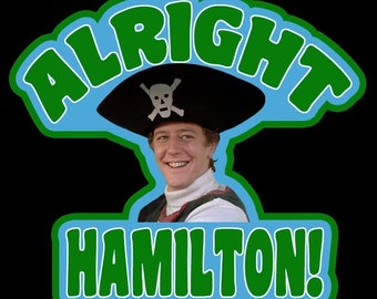 ALRIGHT HAMILTON Fat times-- Vintage Image T-shirt