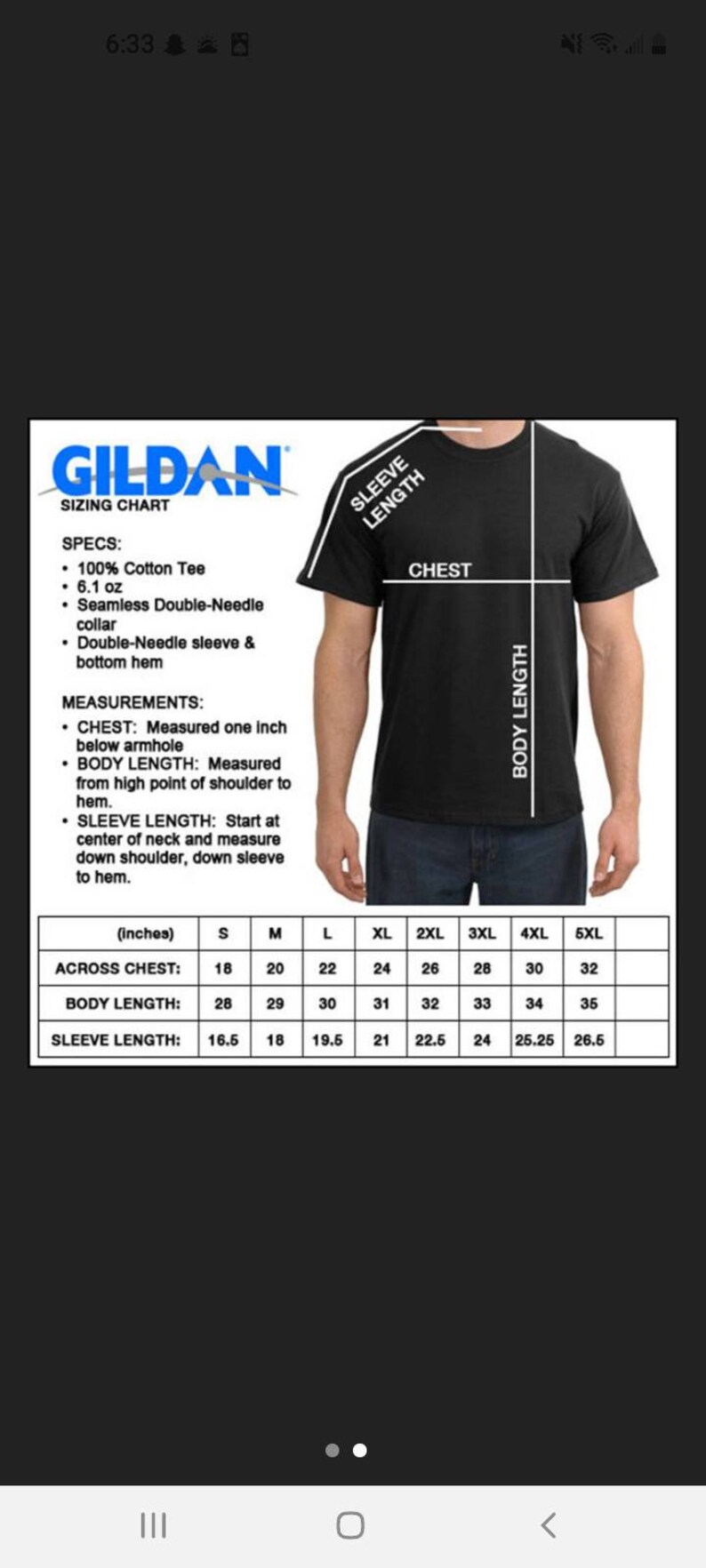 May include: A sizing chart for Gildan t-shirts, showing measurements in inches for across chest, body length, and sleeve length. The chart includes sizes from small to 5XL.