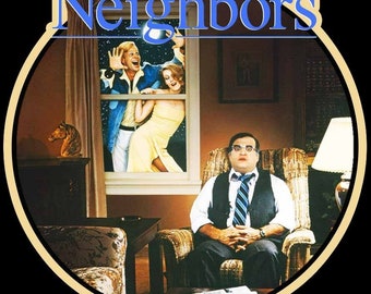 Neighbors Comedy Custom T-shirt