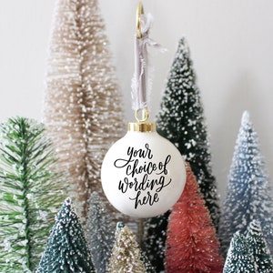 Custom White Round Ceramic Ball | Hand Lettered Ornament | Christmas Ornament | Custom Ornament | Holiday | Gifts