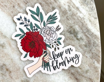 Keep On Blooming | Calligraphy Sticker | Encouragement | Motivational Quote | Laptop Decal | Water Bottle Sticker | Gifts for Her