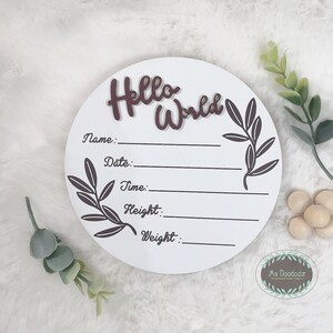 Baby Birth Announcement Wood Disc - Hello World 3D / Birth Hospital Sign / Newborn Baby Birth Announcement / Birth Photo Prop