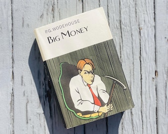 Big Money by P.G. Wodehouse | Overlook Press/Everyman Publishers Vintage  Collector's Edition Hardback | English novel
