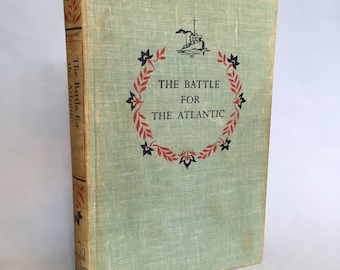 The Battle for the Atlantic by Jay Williams  1959   FIRST PRINTING Landmark Books Series