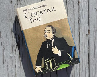 Cocktail Time by P.G. Wodehouse | Overlook Press/Everyman Publishers Vintage  Collector's Edition Hardback | English novel