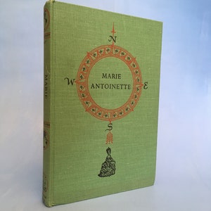 Marie Antoinette by Bernardine Kielty  1955 World Landmark Books