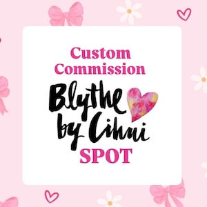 Encargo personalizado de muñeca Blythe OOAK