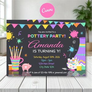 May include: A dark gray rectangular invitation card for a pottery party featuring colorful bunting, paint splatters, a mug with brushes, a piggy bank, and a vase. Text includes: You are invited to a POTTERY PARTY! Amanda IS TURNING 7! Saturday, August 30th, 2026, 12pm - 3pm, 1234 Main Street, City State 1234, RSVP to Jane at 123-456-7890 or janeemail.com.