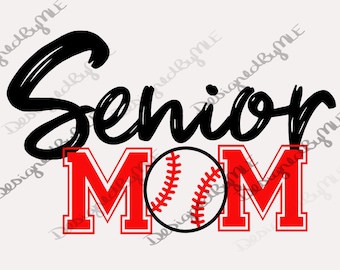 Senior Baseball Mom SVG PNG: Sports Design, Baseball Fan Design (Instant Download)