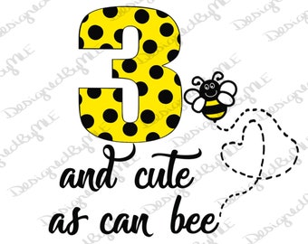 3 und so süß wie Biene, SVG, PNG, dritter Geburtstag, 3 Jahre alt, drei und so süß wie Biene, Hummel, Geburtstag, Sofort Download