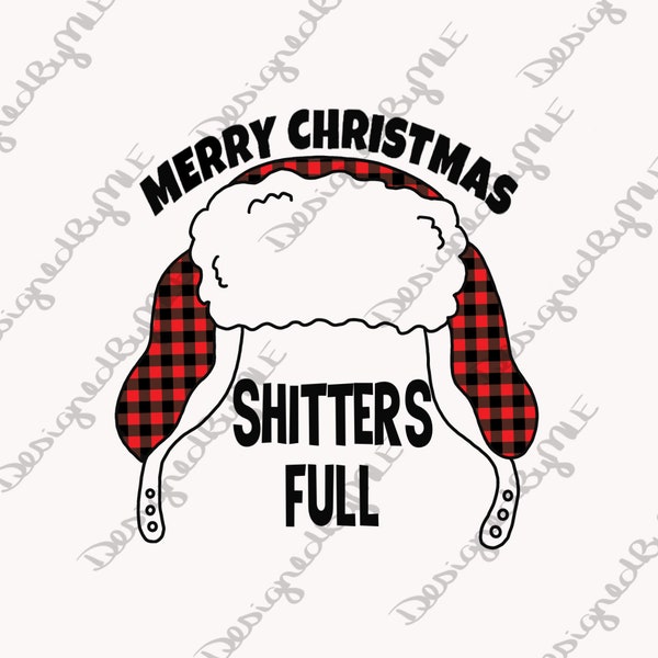 Merry Christmas Shitters Full SVG, PNG, JPG, Christmas Vacation,  Cousin Eddie Design, Christmas Shirt Design, Instant Download
