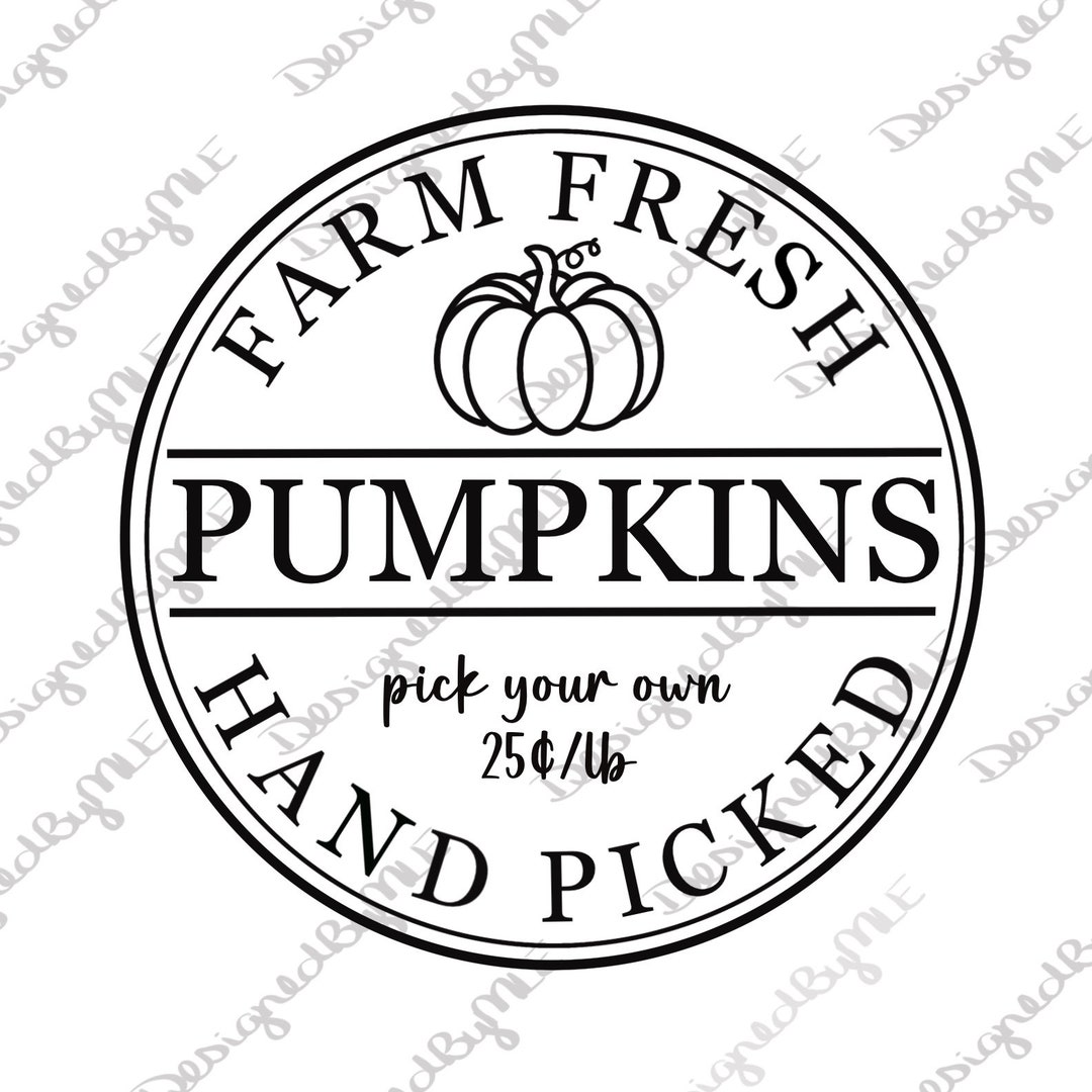 Farm Fresh Hand Picked Pumpkins SVG, PNG, JPG, U-pick Pumpkin, Fall ...