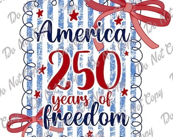 250 Years of Freedom PNG, Coquette America, USA, Instant Download