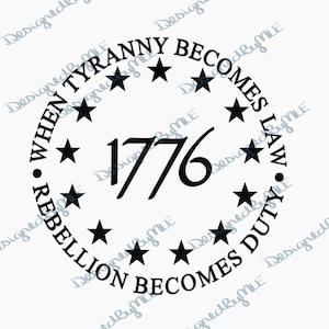 1776 When Tyranny Becomes Law Rebellion Becomes Duty Vinyl Decal, Bumper Sticker, Conservative, Patriot, Decal