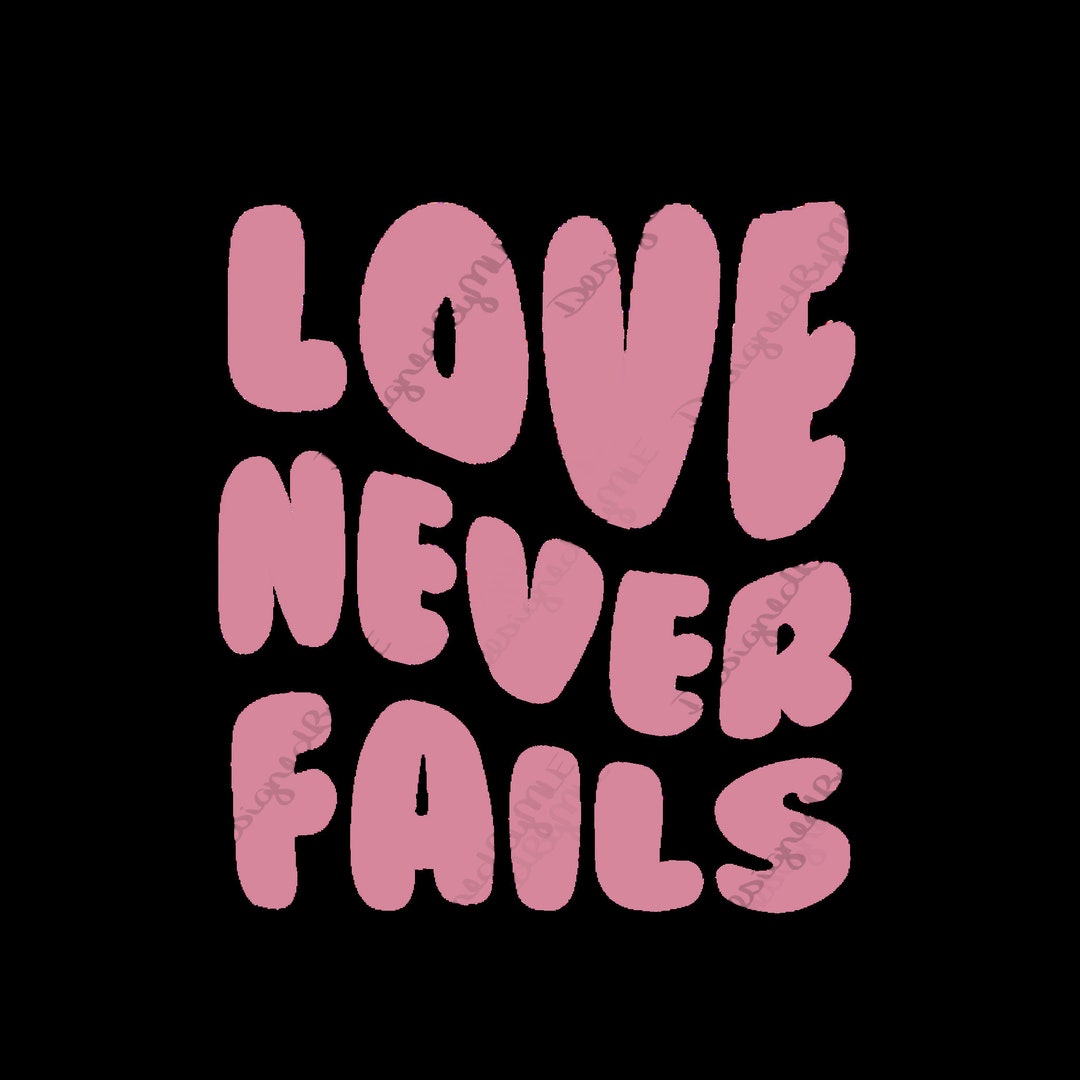 Your Love Never Fails