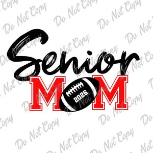 Senior Football Mom SVG, Football Mom, Senior Mom, PNG, Digital Download, Sublimation Transfer, Instant Download