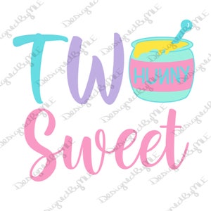 Two Sweet Hunny SVG, PNG, 2 Year Old Birthday, Winnie the Pooh Birthday Design, Two Sweet, Instant Download