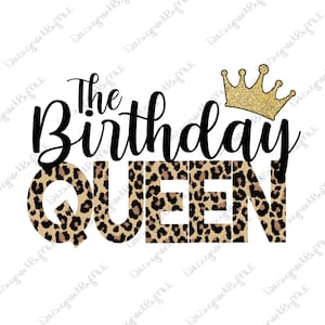 Birthday Queen Leopard Print PNG: Sublimation Transfer (Digital Download)