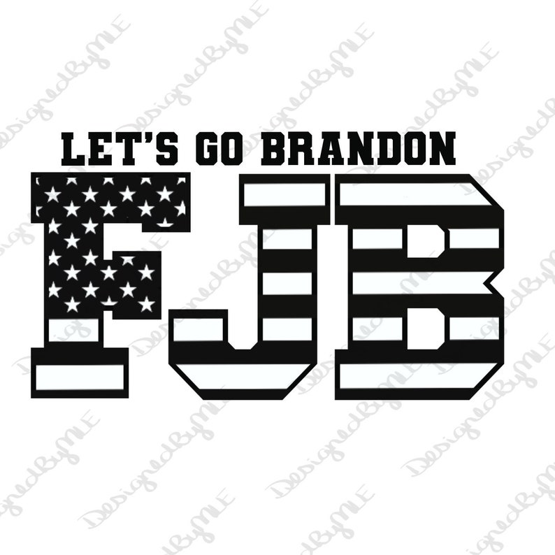 FJB American Flag SVG, PNG, Fuck Joe Biden, Let's Go Brandon, Anti Biden, Fuck Biden, Instant Download image 1