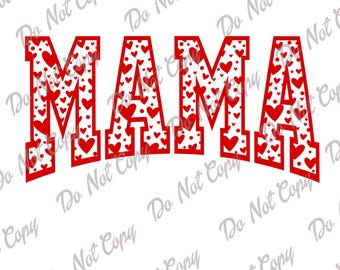 Mama SVG, PNG, Heart Mama, Mama Valentine, Instant Download