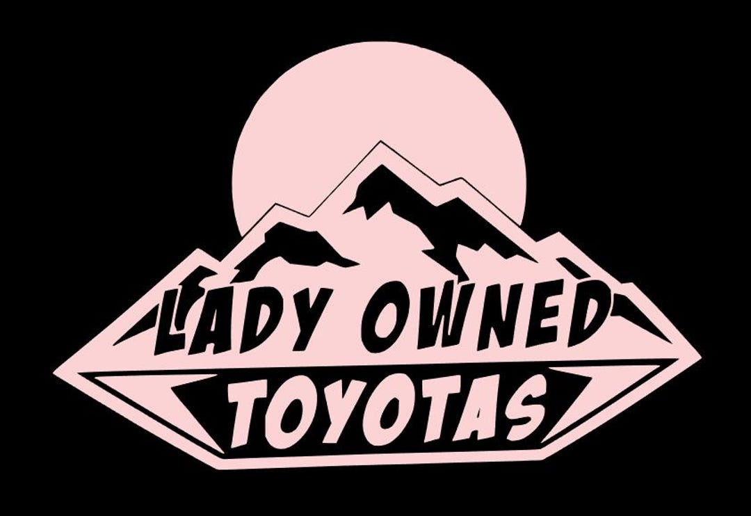 Lady Owned Toyotas OG Logo Car Decal Single Color - Etsy