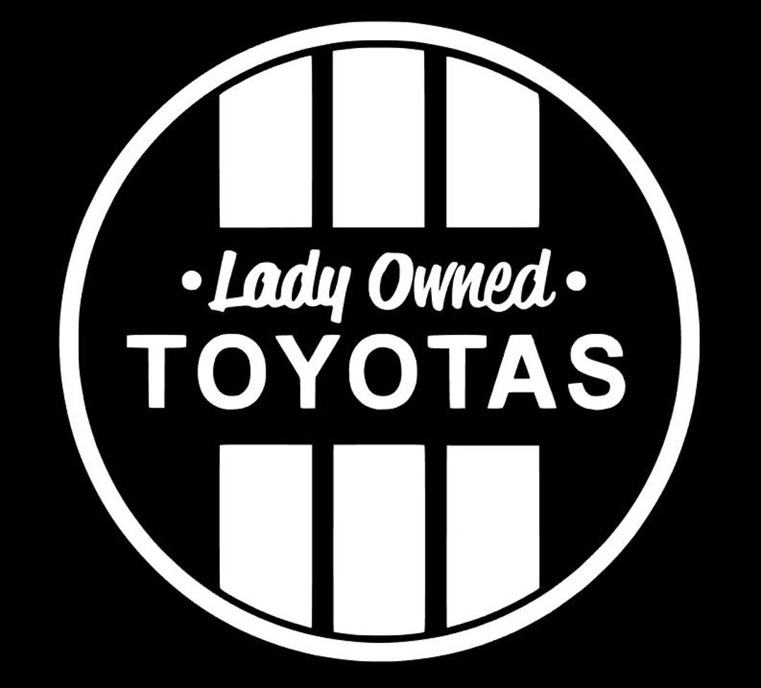 Lady Owned Toyotas Logo Car Decal Single Color - Etsy