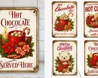 May include: A collection of vintage-style metal signs with a Christmas theme. The signs feature illustrations of hot chocolate and cocoa, with text like "Hot Chocolate Served Here" and "Merry Christmas". The signs have a distressed, aged look.