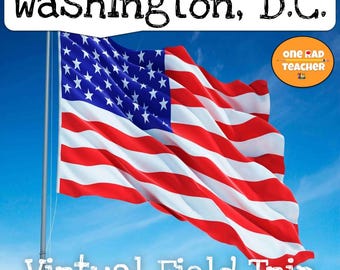 Puede incluir: La bandera estadounidense ondea en un mástil contra un cielo azul. Una pancarta blanca en la parte superior dice Washington, D.C. en negro. Una insignia naranja circular en la esquina superior derecha dice one RAD TEACHER. El texto inferior dice Virtual Field Trip.