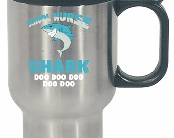 Nursing School Nurse Shark - Stainless Steel Travel Mug