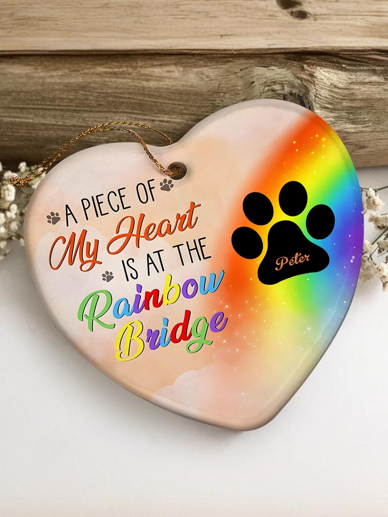 Personalised Memorial Ornament A Piece Of My Heart Is At The Rainbow Bridge Sympathy Gift For Pet Lovers