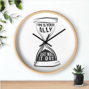DIGITAL DOWNLOAD Sand timer - &quot;Time is Your ally, just wait it out&quot;