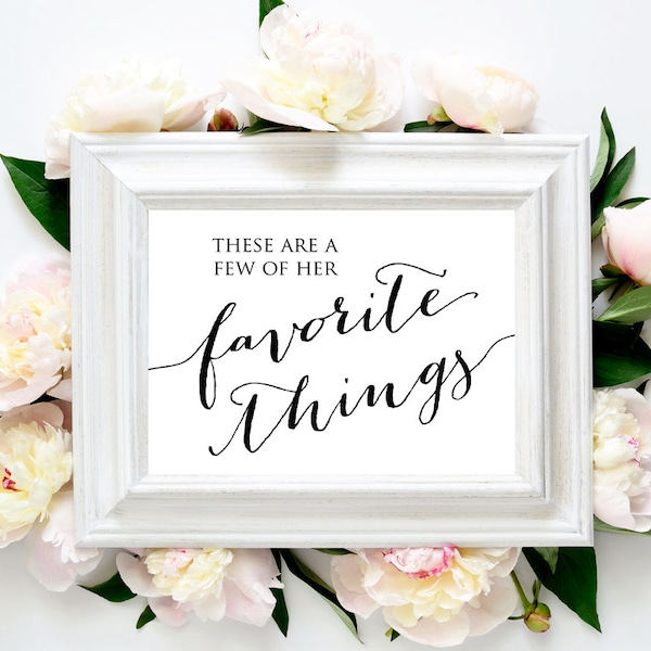 Favorite Things Sign, Her Favorite Things, His Favorite Her Favorite, Favorite Things Design, Wedding Favorites, Wedding Signs