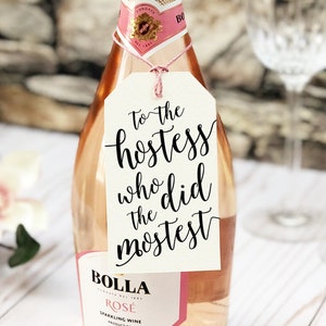 Hostess Gift, Hostess With The Mostest, Hostess Gift Bridal Shower, Hostess Thank You, Wine Bottle Labels, Thank You Tags, Toast to the Host image 1