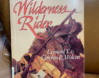 Wilderness Rider Book, The Story of Noah Fidlar, Young Adult Novel