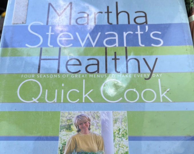 Martha Stewart’s Healthy Quick Cook Book, Kitchen Library Hardback