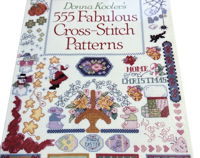 Cross Stitch How To Book, 555 Fabulous Patterns For All Occasions