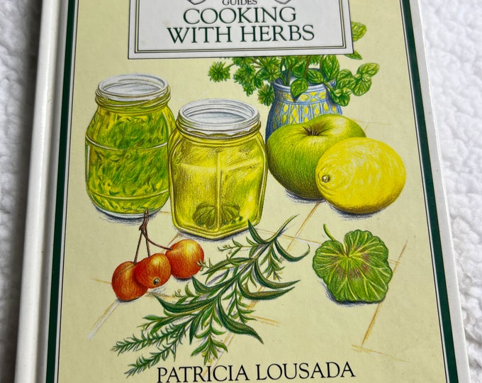 Hardback Cooking With Herbs Cookbook, Garden, Colorful Illustrations