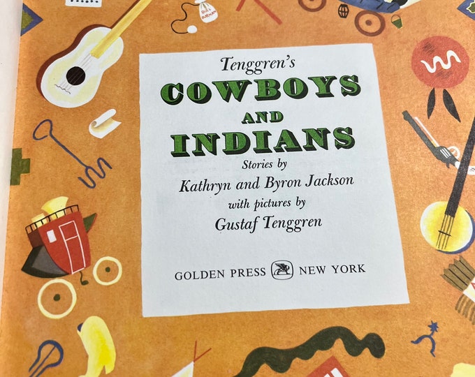 Vintage Illustrated Children’s Book, Tenggren's Cowboys And Indians Stories By Katheryn and Byron Jackson